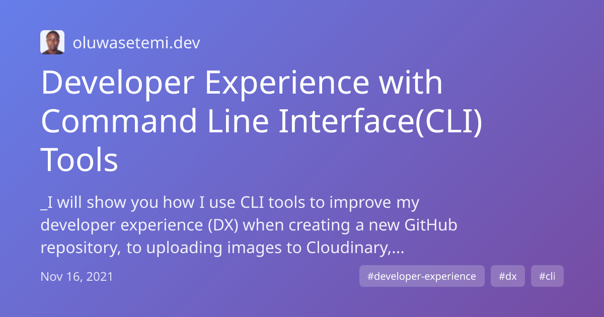 Developer Experience with Command Line Interface(CLI) Tools