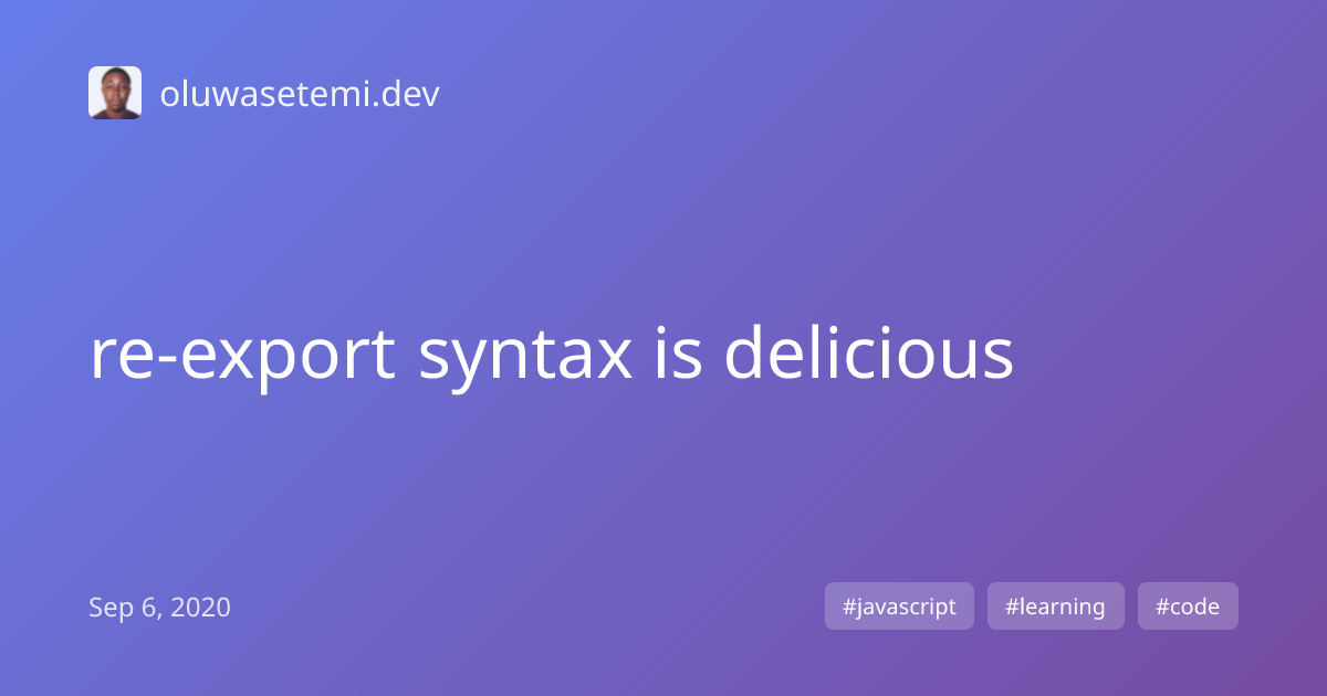 Repro Syntax re-export syntax is delicious