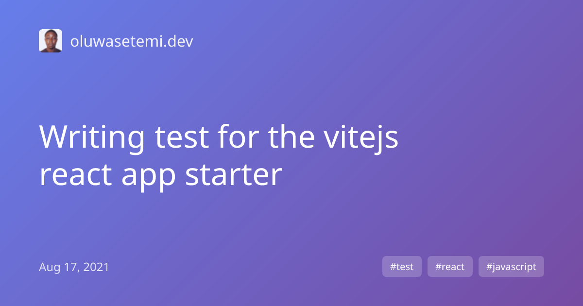Writing test for the vitejs react app starter